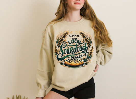 Support Your Local Sourdough Dealer Crewneck